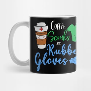 Coffee Scrubs Rubber Gloves Funny Proud Nurse Gift Mug